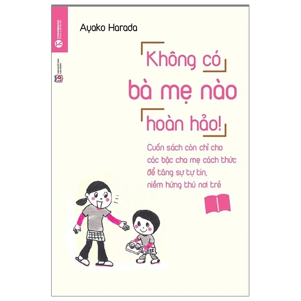 Không Có Bà Mẹ Nào Hoàn Hảo - Ayako Harada (Mới 100%) Cẩm nang làm cha mẹ, Thái Hà Books - SÁCH ĐẠI HỌC