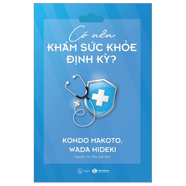 Có Nên Khám Sức Khỏe Định Kỳ - Kondo Makoto, Wada Hideki (Mới 100%) Sách y học hiện đại, Thái Hà Books - SÁCH ĐẠI HỌC