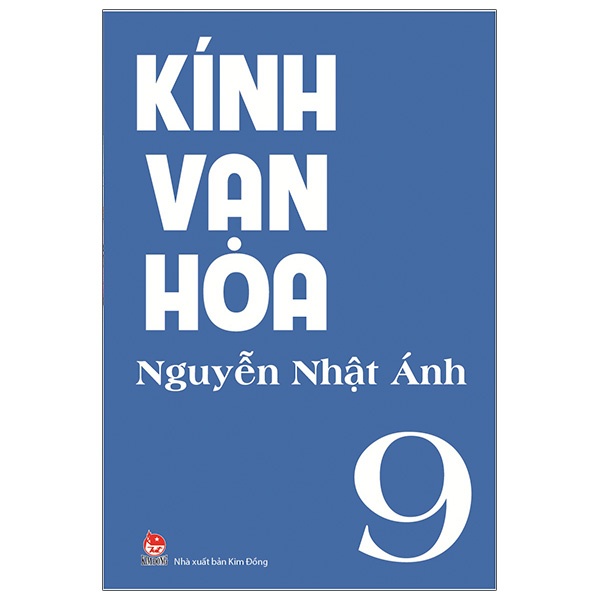 Kính Vạn Hoa - Tập 9 - Nguyễn Nhật Ánh (Mới 100%) Truyện thiếu nhi, NXB Kim Đồng - SÁCH ĐẠI HỌC
