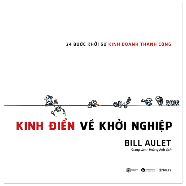 Kinh Điển Về Khởi Nghiệp - 24 Bước Khởi Sự Kinh Doanh Thành Công - Bill Aulet (Mới 100%) Nhân vật, bài học kinh doanh, Thái Hà Books - SÁCH ĐẠI HỌC