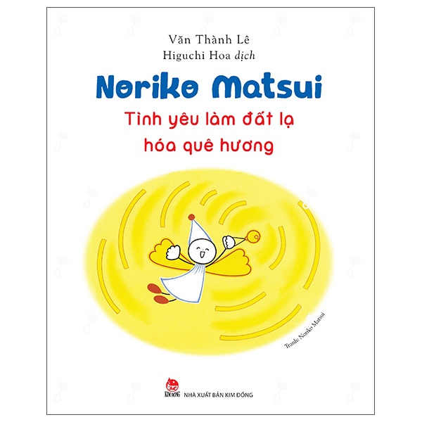 Noriko Matsui - Tình Yêu Làm Đất Lạ Hóa Quê Hương - Văn Thành Lê (Mới 100%) Sách ảnh, NXB Kim Đồng - SÁCH ĐẠI HỌC
