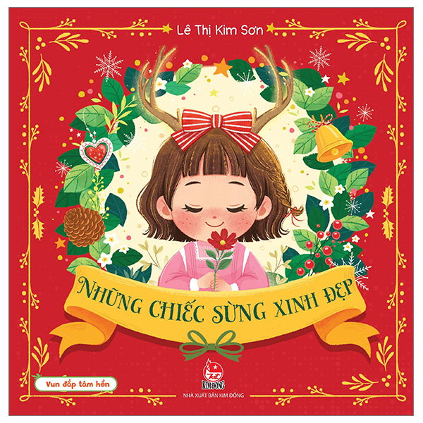 Vun Đắp Tâm Hồn - Những Chiếc Sừng Xinh Đẹp - Lê Thị Kim Sơn, Nonchan (Mới 100%) Truyện thiếu nhi, NXB Kim Đồng - SÁCH ĐẠI HỌC