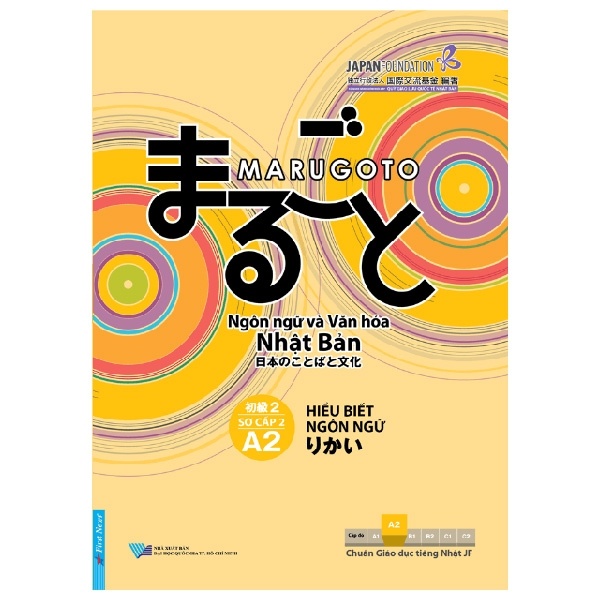 Marugoto - Ngôn Ngữ Và Văn Hóa Nhật Bản - Sơ Cấp 2 A2 : Hiểu Biết Ngôn Ngữ - The Japan Foundation (Mới 100%) Tiếng Nhật, First News - SÁCH ĐẠI HỌC
