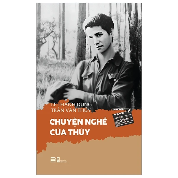 Chuyện Nghề Của Thủy - Lê Thanh Dũng, Trần Văn Thủy (Mới 100%) Tiểu sử, hồi ký, PhanBook - SÁCH ĐẠI HỌC