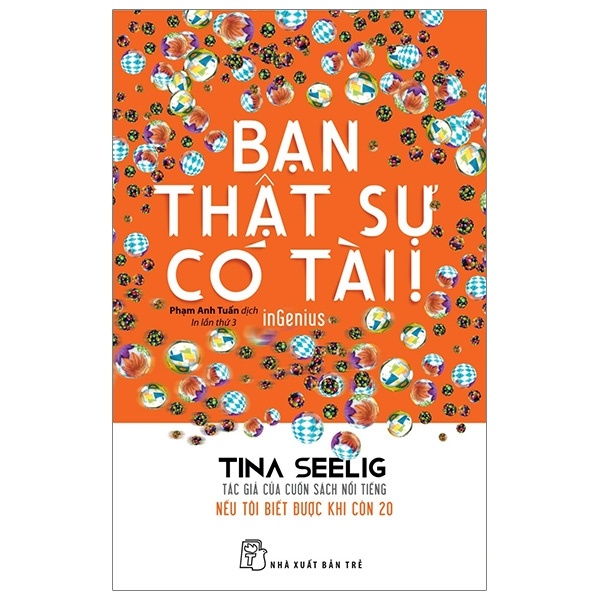 Bạn Thật Sự Có Tài - Tina Seelig (Mới 100%) Sách tư duy, kỹ năng sống, NXB Trẻ - SÁCH ĐẠI HỌC