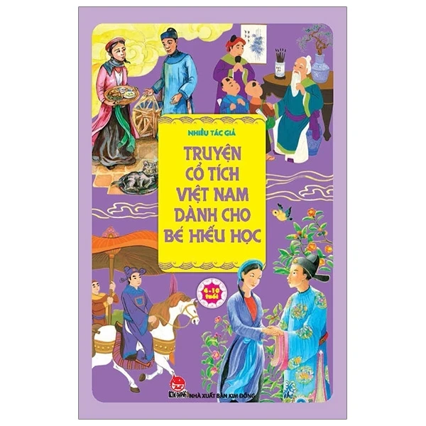 Truyện Cổ Tích Việt Nam Dành Cho Bé Hiếu Học - Nhiều Tác Giả (Mới 100%) Truyện thiếu nhi, NXB Kim Đồng - SÁCH ĐẠI HỌC