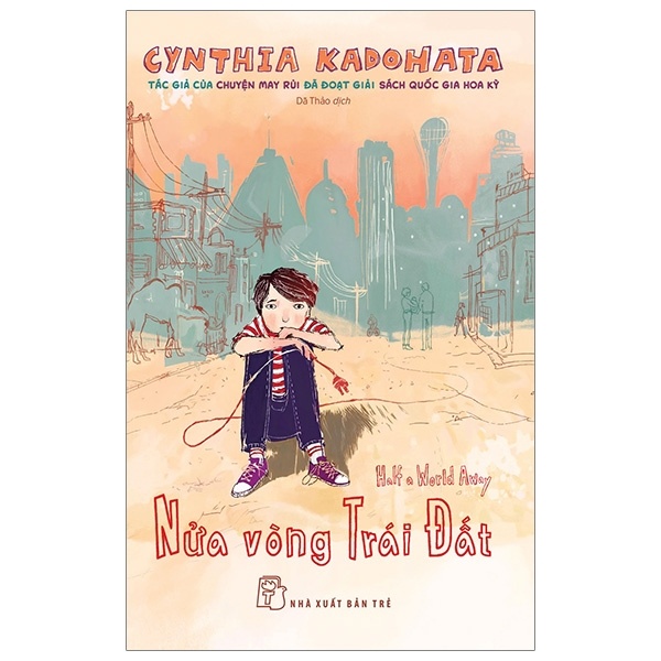 Nửa Vòng Trái Đất - Cynthia Kadohata (Mới 100%) Tiểu thuyết, NXB Trẻ - SÁCH ĐẠI HỌC