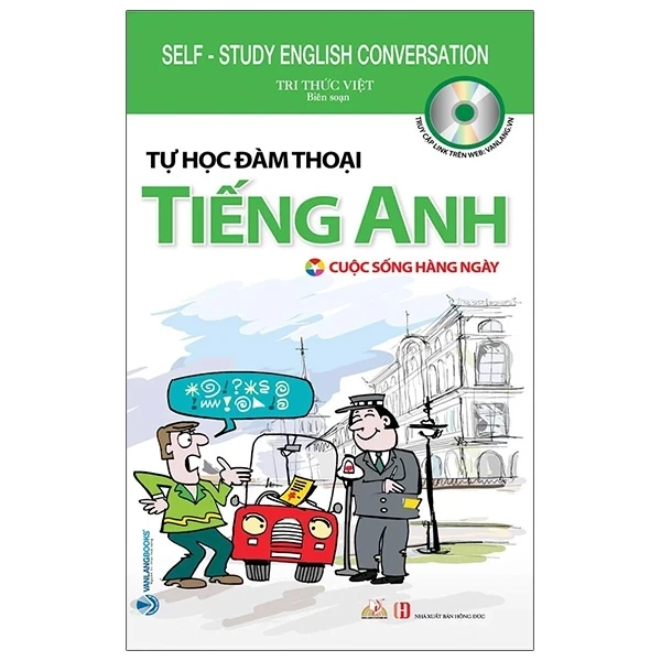 Tự Học Đàm Thoại Tiếng Anh - Cuộc Sống Hằng Ngày - Tri Thức Việt (Mới 100%) Tiếng Anh, Văn Lang Books - SÁCH ĐẠI HỌC