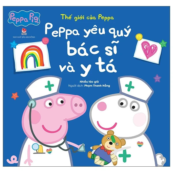 Thế Giới Của Peppa - Peppa Yêu Quý Bác Sĩ Và Y Tá - Nhiều Tác Giả (Mới 100%) Truyện thiếu nhi, NXB Kim Đồng - SÁCH ĐẠI HỌC