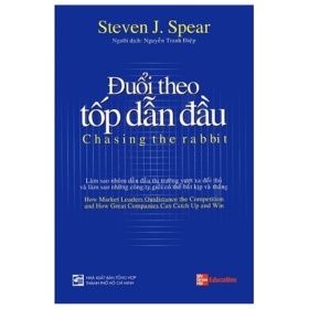 Đuổi Theo Tốp Dẫn Đầu - Steven J. Spear (Mới 100%) Phân tích kinh tế, NXB Tổng Hợp TPHCM - SÁCH ĐẠI HỌC