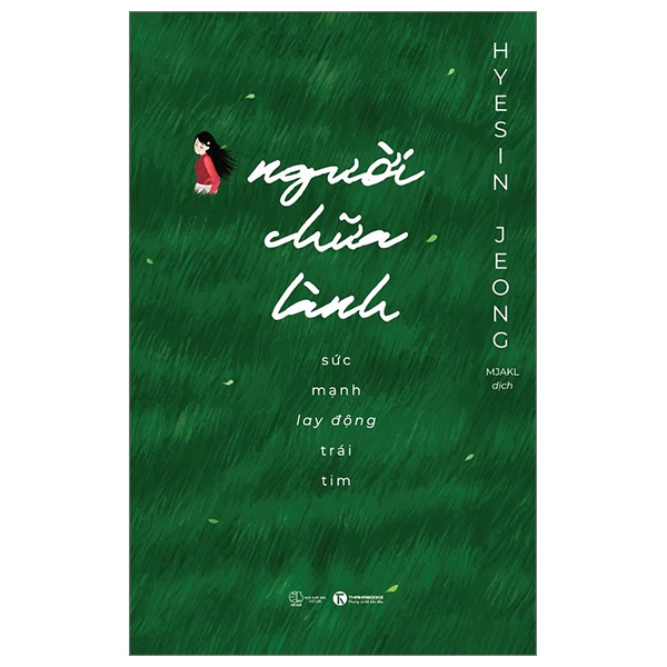 Người Chữa Lành - Sức Mạnh Lay Động Trái Tim - Hyesin Jeong (Mới 100%) Sách tâm lý, Thái Hà Books - SÁCH ĐẠI HỌC