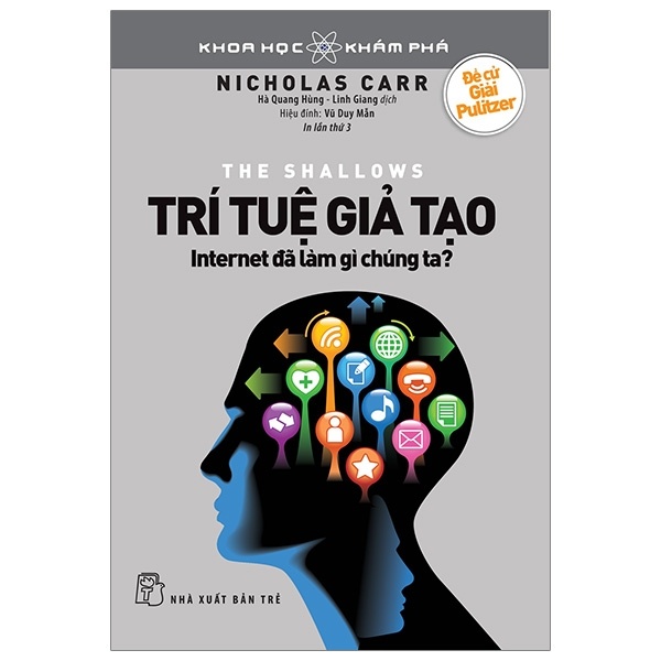 Khoa Học Khám Phá - Trí Tuệ Giả Tạo - Internet Đã Làm Gì Chúng Ta - Nicholas Carr (Mới 100%) Tin học văn phòng, NXB Trẻ - SÁCH ĐẠI HỌC