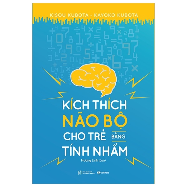 Kích Thích Não Bộ Cho Trẻ Bằng Tính Nhẩm (2019) - Kisou Kubota, Kayoko Kubota (Mới 100%) Phát triển kỹ năng, trí tuệ cho trẻ, Thái Hà Books - SÁCH ĐẠI HỌC