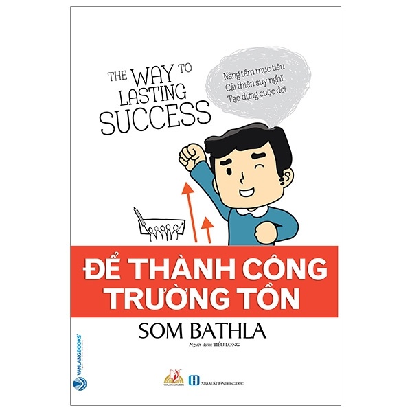 Để Thành Công Trường Tồn - Som Bathla (Mới 100%) Sách tư duy, kỹ năng sống, Văn Lang Books - SÁCH ĐẠI HỌC
