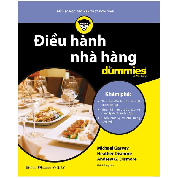 Điều Hành Nhà Hàng For Dummies - Michael Garvey, Andrew G. Dismore, Heather Dismore (Mới 100%) Quản trị, lãnh đạo, Thái Hà Books - SÁCH ĐẠI HỌC