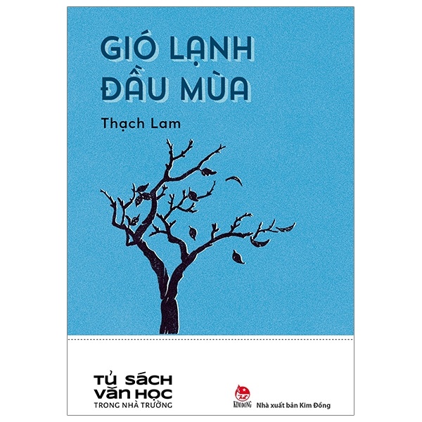 Tủ Sách Văn Học Trong Nhà Trường - Gió Lạnh Đầu Mùa - Thạch Lam (Mới 100%) Truyện thiếu nhi, NXB Kim Đồng - SÁCH ĐẠI HỌC