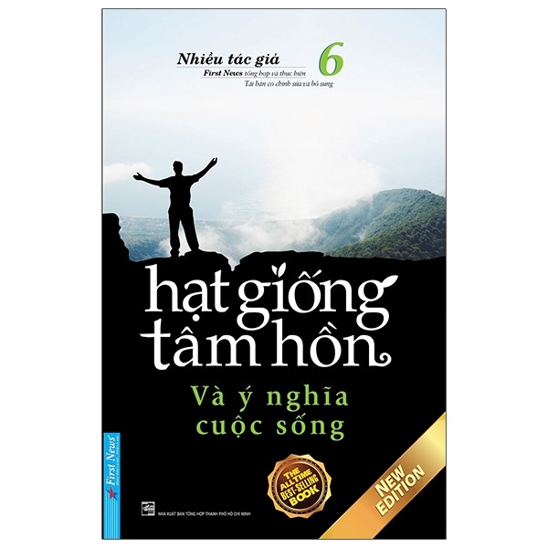 Hạt Giống Tâm Hồn - Tập 6: Và Ý Nghĩa Cuộc Sống (Mới 100%) Nghệ thuật sống, First News - SÁCH ĐẠI HỌC