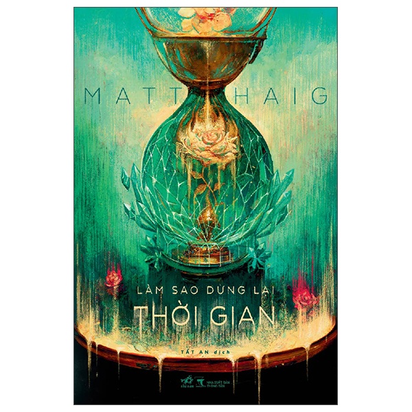 Làm Sao Dừng Lại Thời Gian - Matt Haig (Mới 100%) Tiểu thuyết, Nhã Nam - SÁCH ĐẠI HỌC