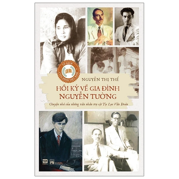 Hồi Ký Về Gia Đình Nguyễn Tường - Nguyễn Thị Thế (Mới 100%) Tiểu sử, hồi ký, PhanBook - SÁCH ĐẠI HỌC
