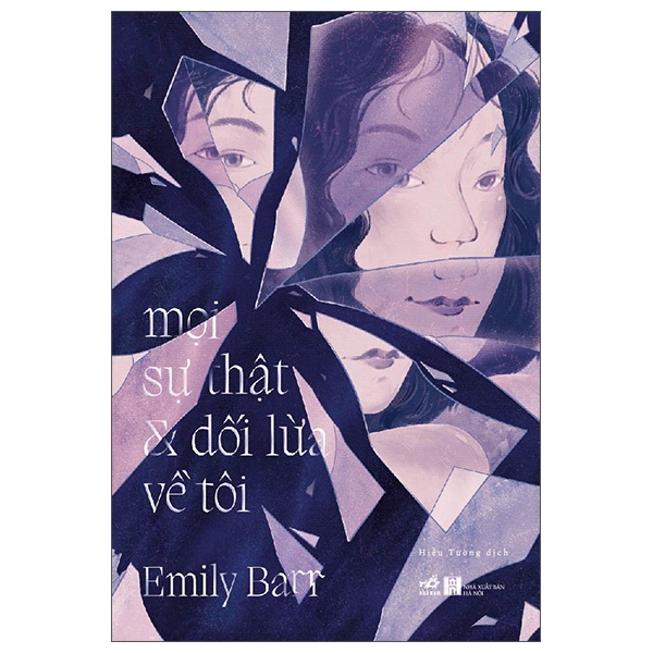 Mọi Sự Thật Và Dối Lừa Về Tôi - Emily Barr (Mới 100%) Tiểu thuyết, Nhã Nam - SÁCH ĐẠI HỌC