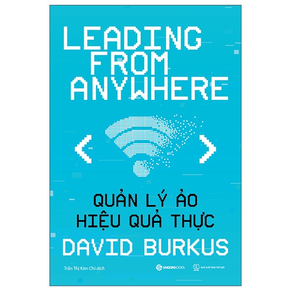 Quản Lý Ảo, Hiệu Quả Thực - David Burkus (Mới 100%) Quản trị, lãnh đạo, SaigonBooks - SÁCH ĐẠI HỌC