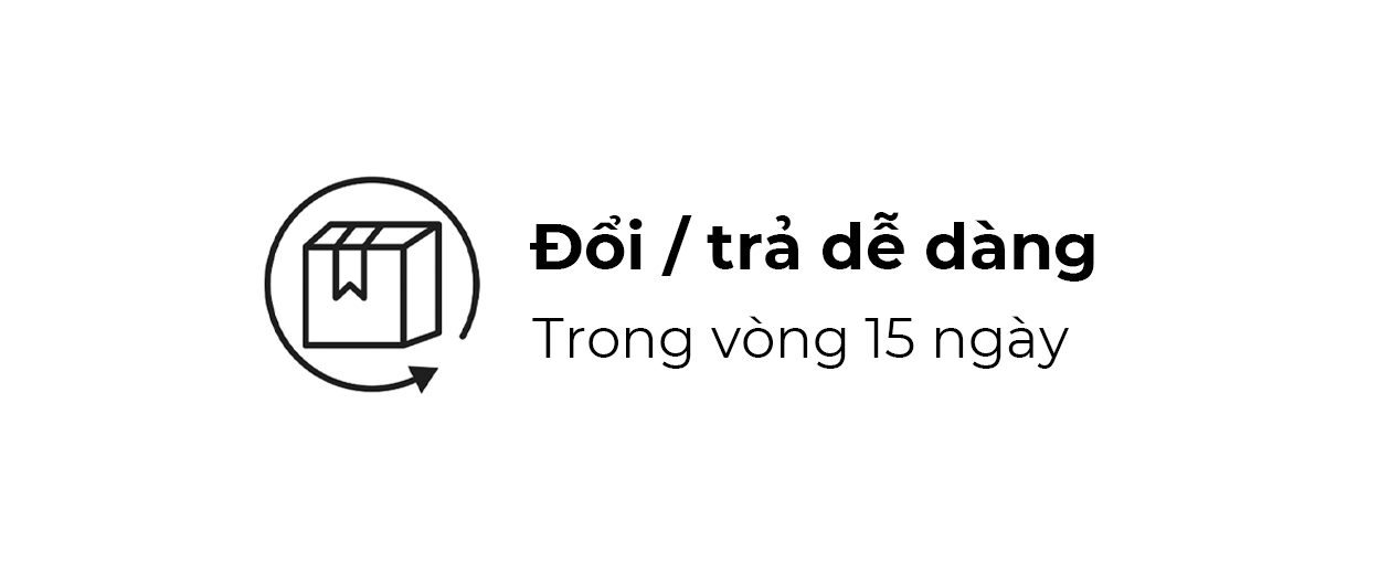 ĐỔI/TRẢ DỄ DÀNG