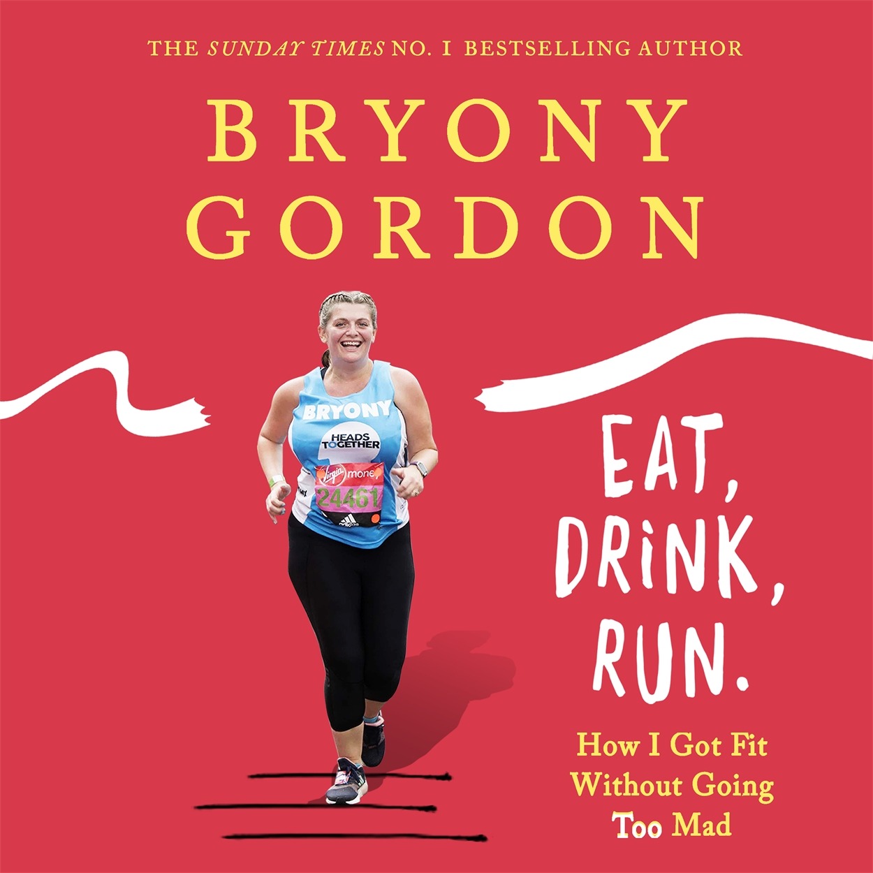 Sách Eat, Drink, Run - Bryony Gordon