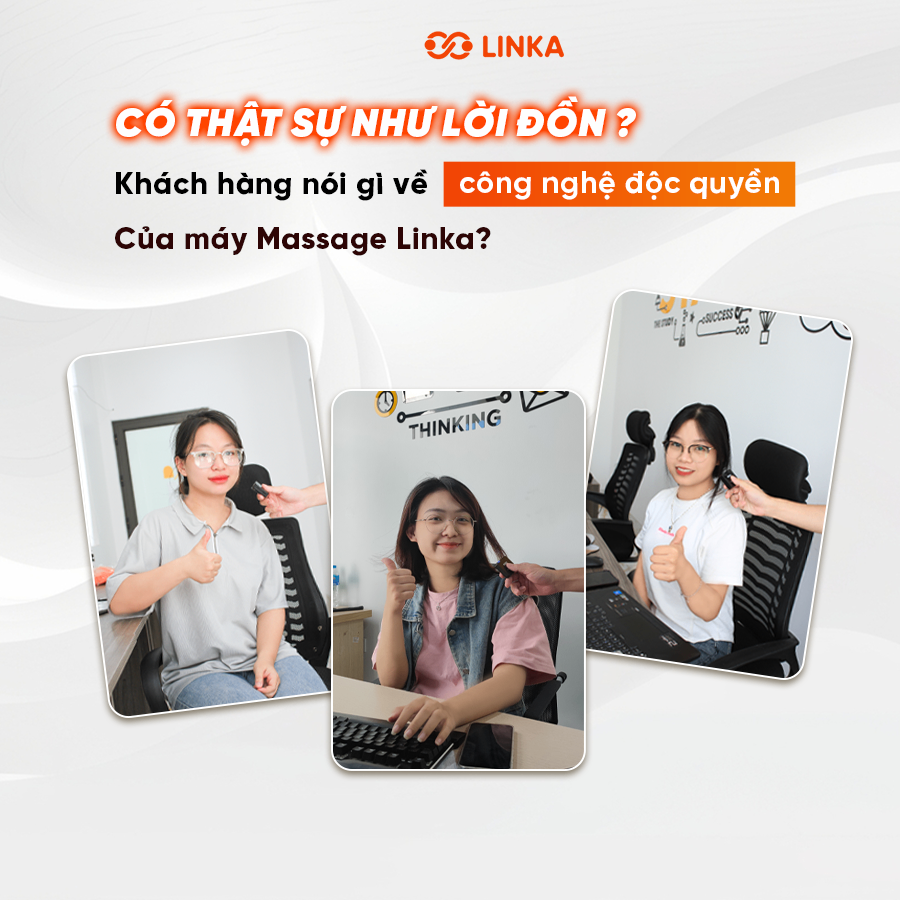 Có Thật Sự Như Lời Đồn? Khách Hàng Nói Gì Về Công Nghệ Độc Quyền Của Máy Massage Linka?