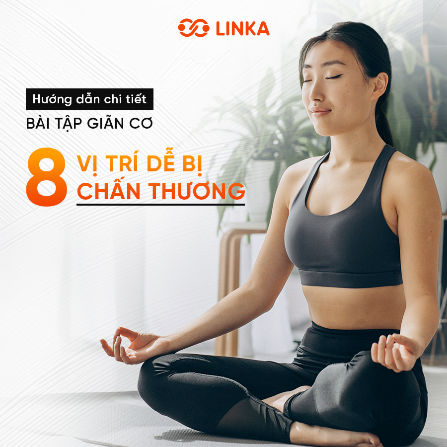 Hướng dẫn chi tiết bài tập giãn cơ cho 8 vị trí dễ bị chấn thương