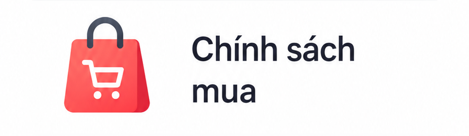 Chính sách mua hàng & đổi trả