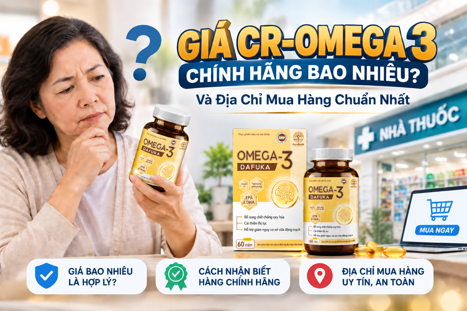 Giá Omega 3 Chính Hãng Bao Nhiêu Và Địa Chỉ Mua Hàng Chuẩn Nhất