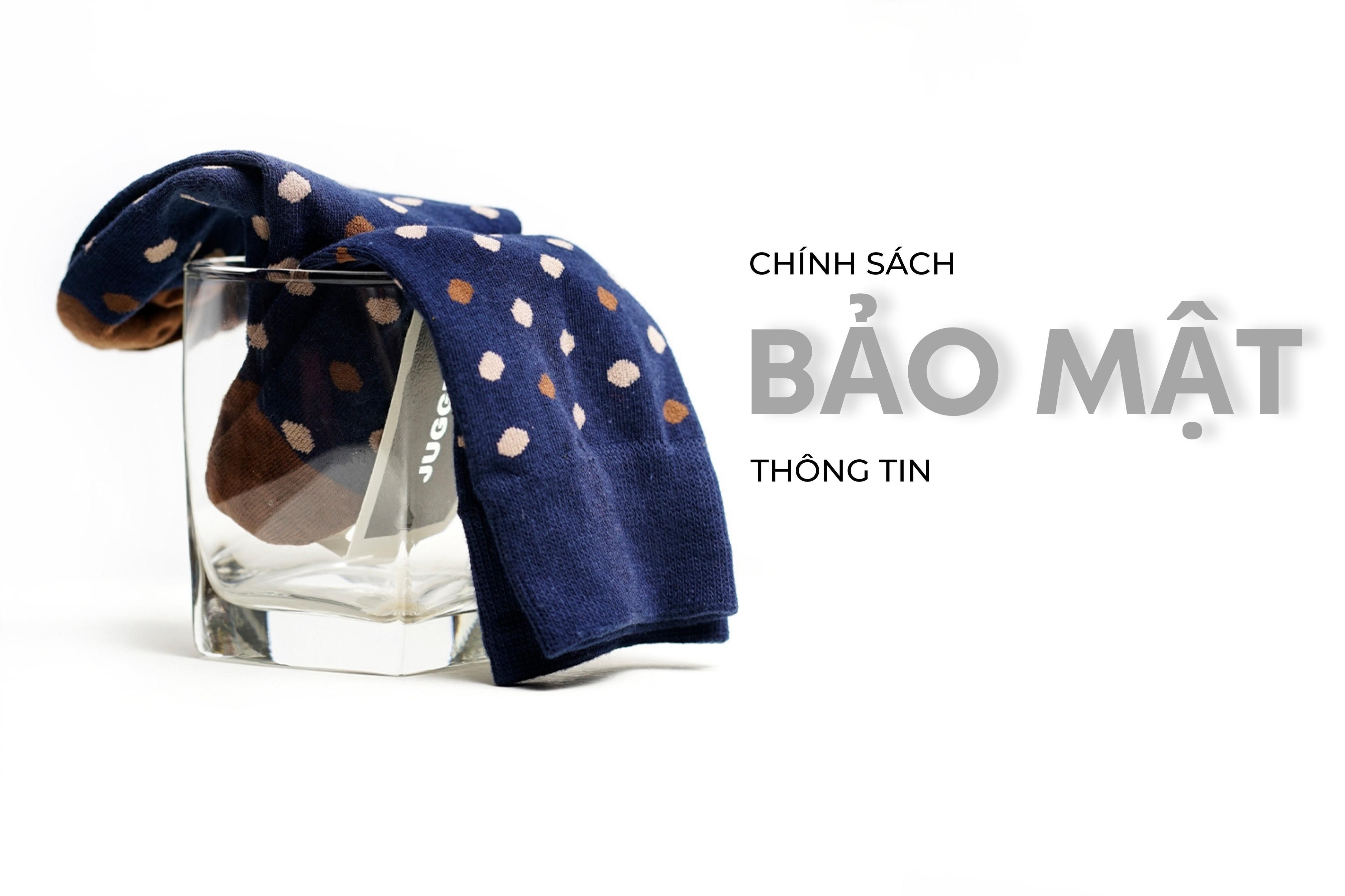 CHÍNH SÁCH BẢO MẬT THÔNG TIN