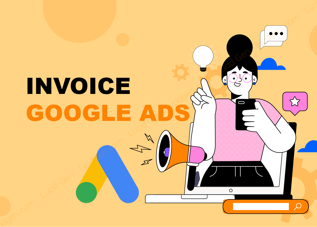 Invoice Google Ads: Giải Pháp Quản Lý Thanh Toán Hiệu Quả Cho Doanh Nghiệp