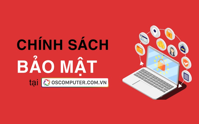 Chính sách bảo mật và xử lý dữ liệu cá nhân