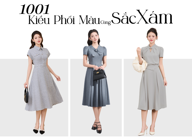 1001 KIỂU MẶC ĐẸP CÙNG SẮC XÁM