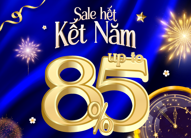 SALE HẾT KẾT NĂM - UP TO 85%