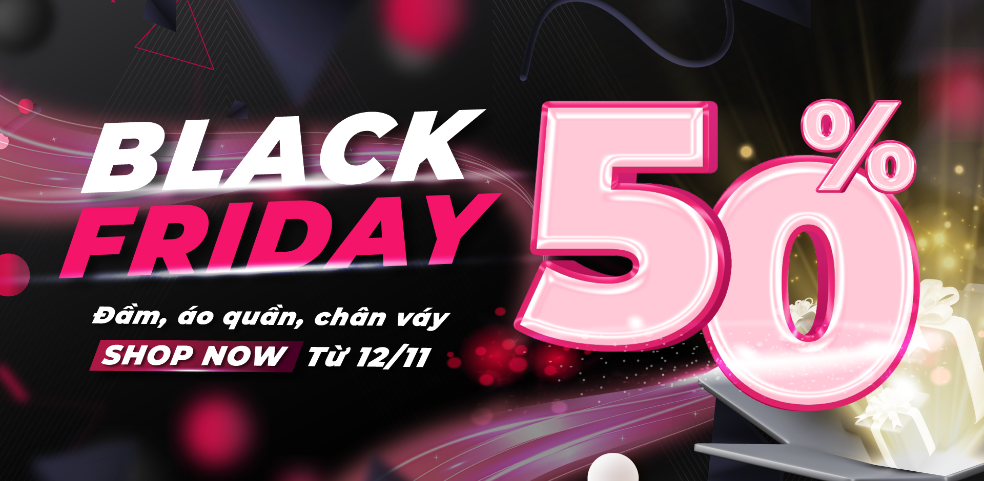 BLACK FRIDAY - THÁNG ĐEN TỐI, SALE HẾT LỐI 50%