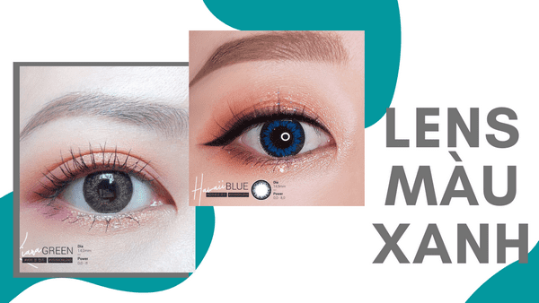Phá cách với những mẫu lens màu xanh độc đáo