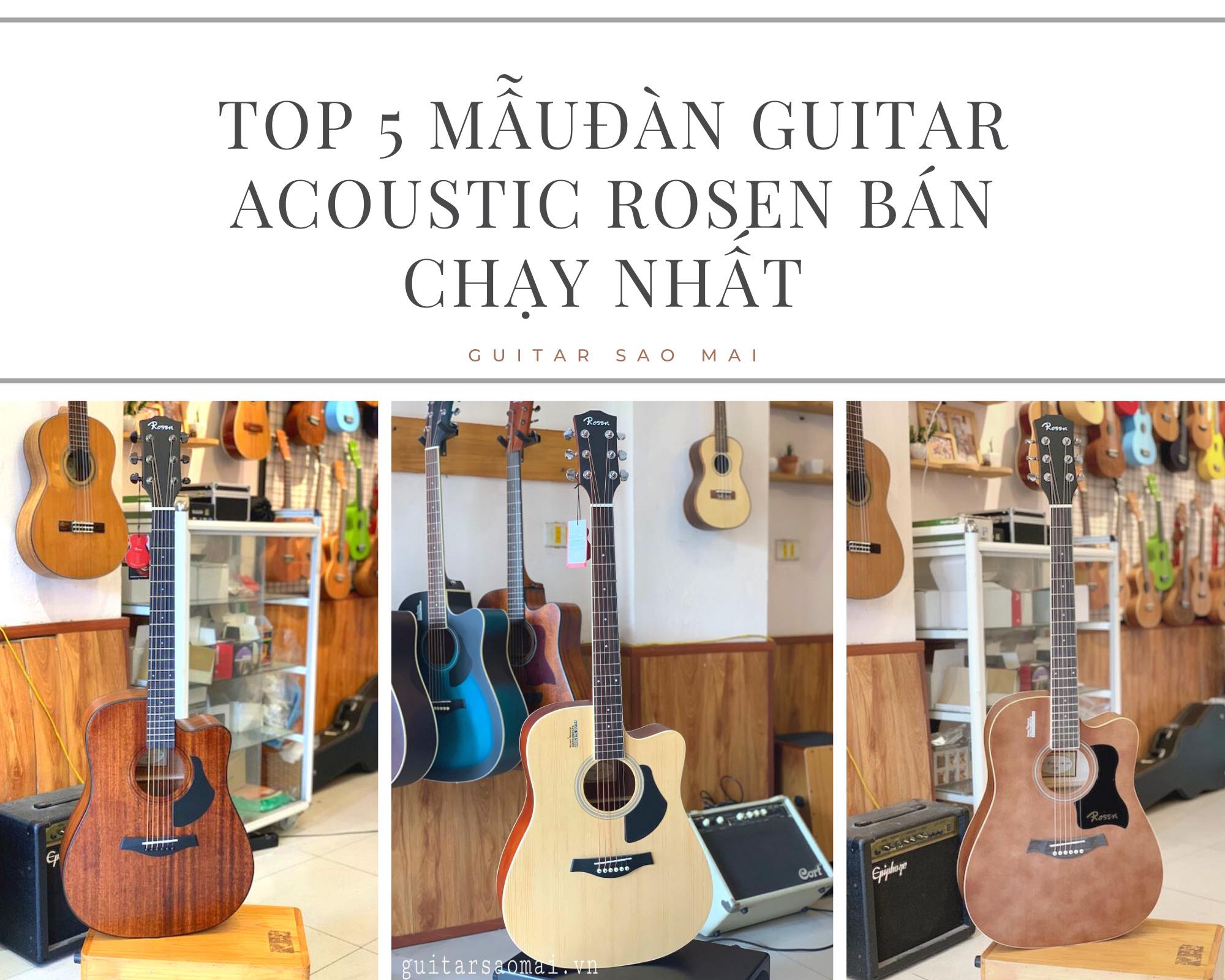 Top 5 đàn guitar acoustic Rosen bán chạy nhất