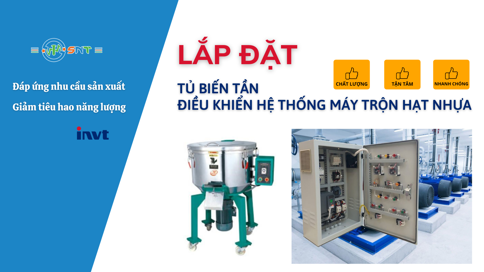 SNT LẮP ĐẶT TỦ BIẾN TẦN ĐIỀU KHIỂN HỆ THỐNG MÁY TRỘN HẠT NHỰA 