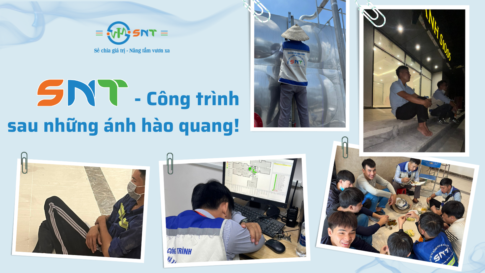 SNT - Công trình sau những ánh hào quang! 