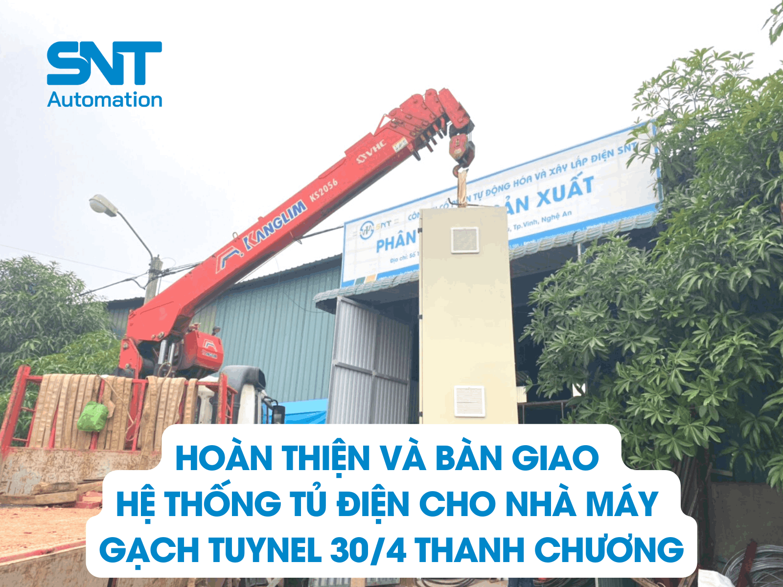 SNT AUTOMATION HOÀN THIỆN VÀ BÀN GIAO HỆ THỐNG TỦ ĐIỆN  CHO NHÀ MÁY GẠCH TUYNEL 30/4 