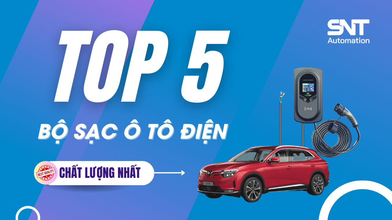 TOP 5 BỘ SẠC XE Ô TÔ ĐIỆN ĐƯỢC ĐÁNH GIÁ CHẤT LƯỢNG NHẤT HIỆN NAY 