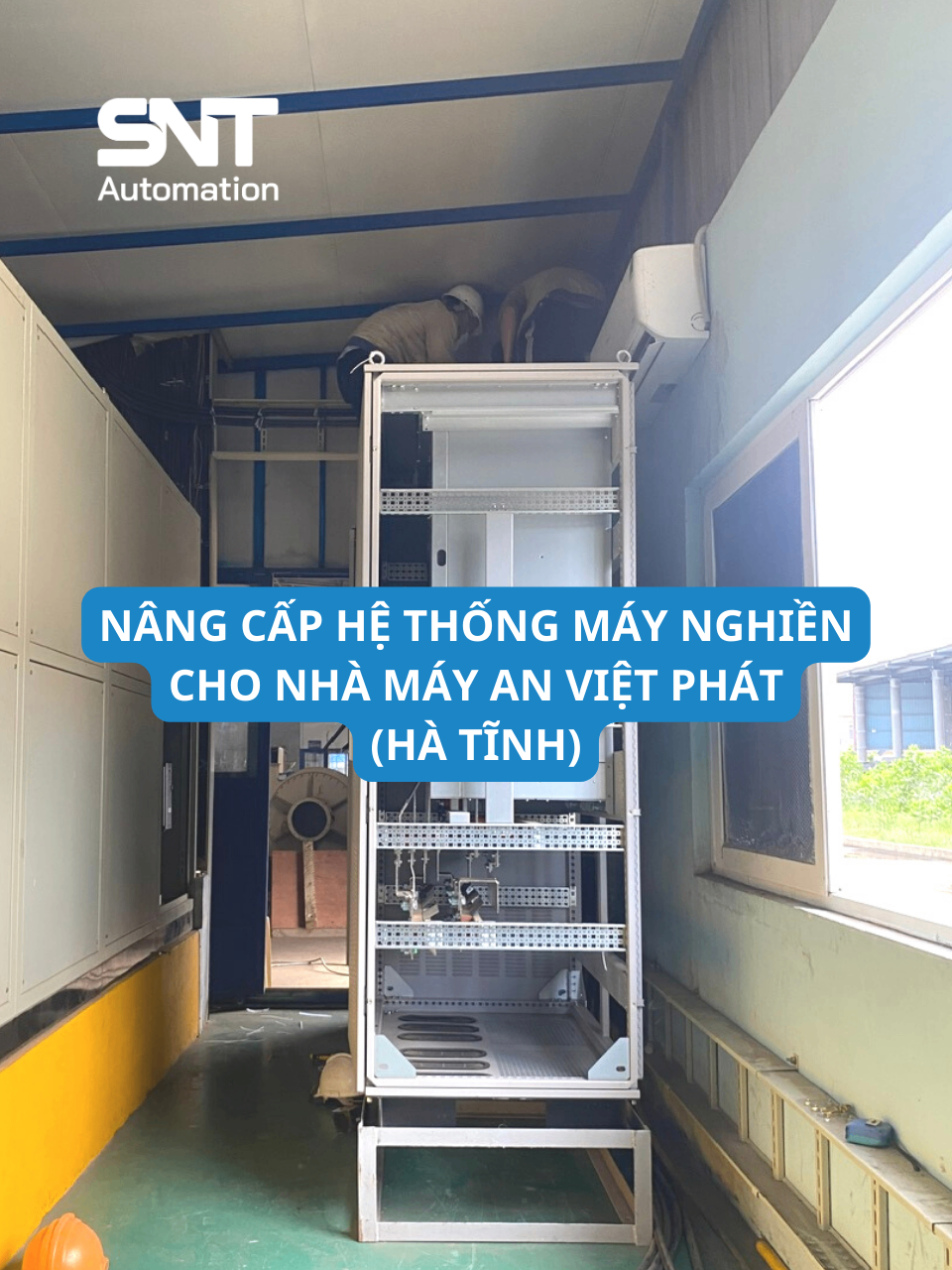 SNT AUTOMATION NÂNG CẤP THÀNH CÔNG HỆ THỐNG MÁY NGHIỀN CHO NHÀ MÁY AN VIỆT PHÁT HÀ TĨNH 