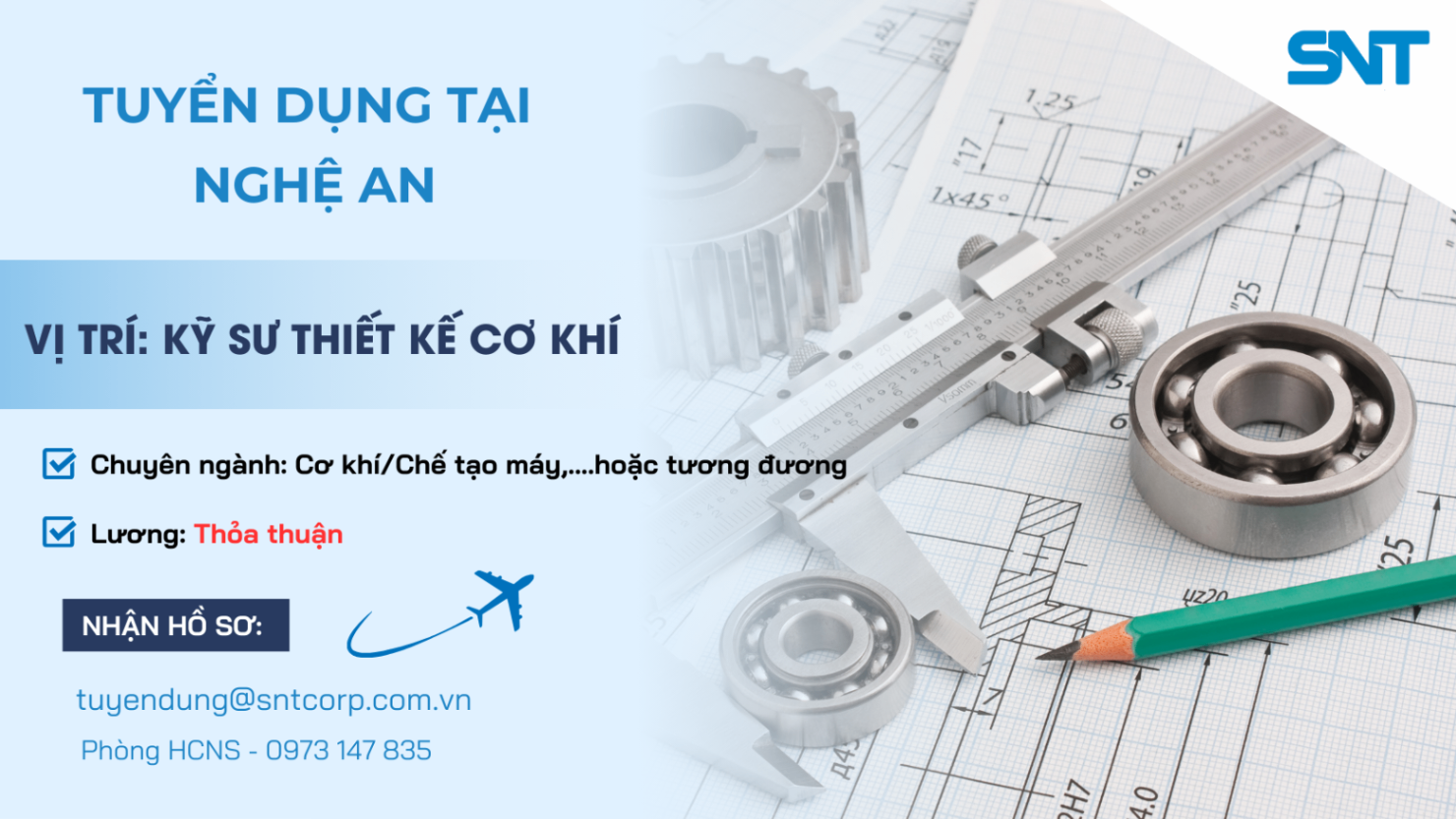 SNT TUYỂN DỤNG KỸ SƯ THIẾT KẾ CƠ KHÍ (LÀM VIỆC TẠI NGHỆ AN)