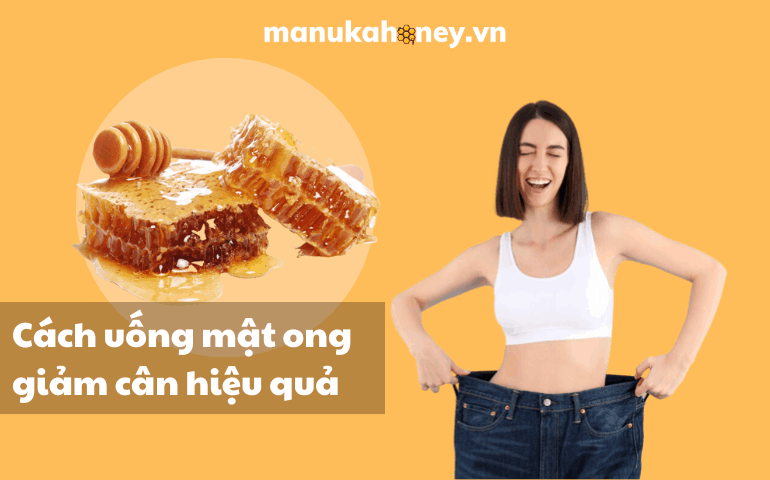 [Mẹo hay] 5+ cách uống mật ong giảm cân hiệu quả 