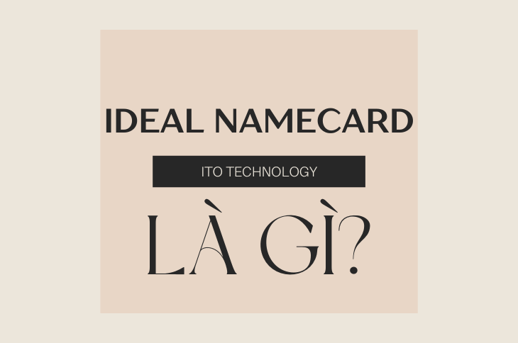 IDEAL NAMECARD LÀ GÌ?