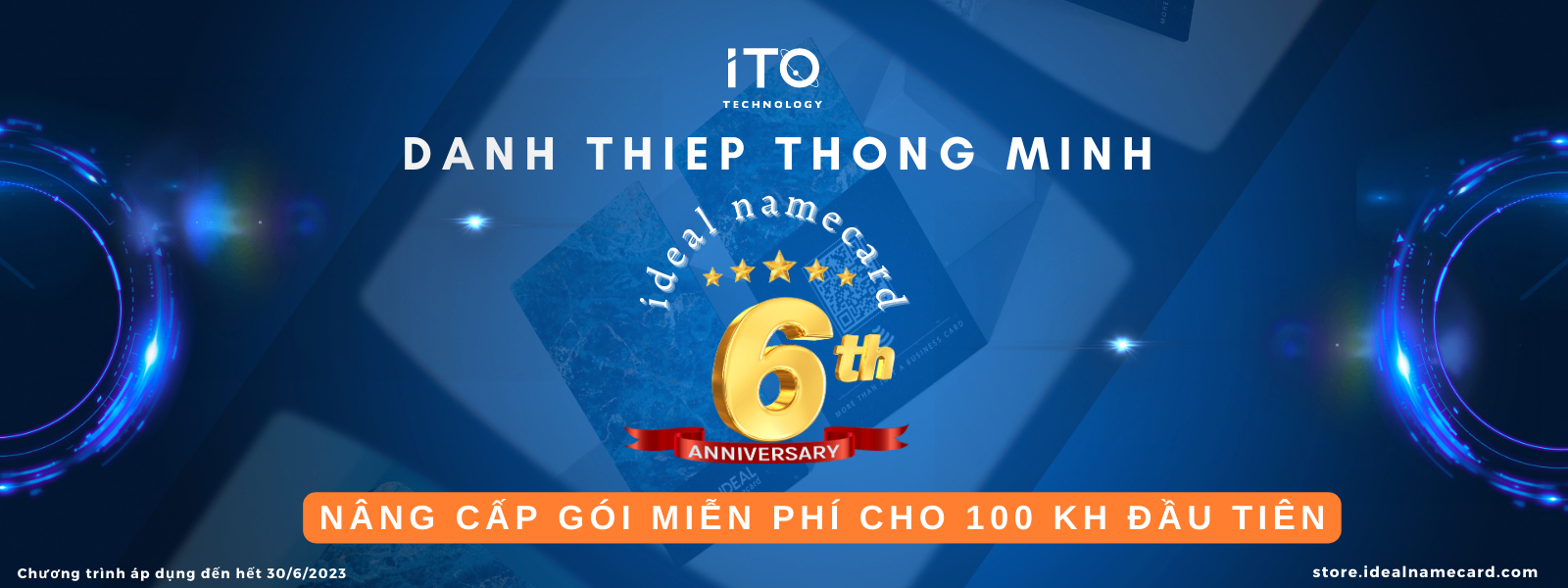 IDEAL NAMECARD - RA MẮT TÍNH NĂNG MỚI MIỄN PHÍ NÂNG GÓI CHO 100 NGƯỜI ĐĂNG KÝ SỚM NHÂN DỊP SINH NHẬT CTY TRÒN 6 TUỔI