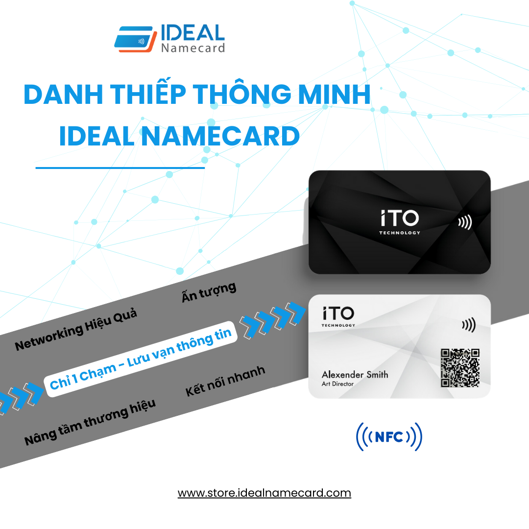 Dùng Ideal Namecard Làm Quen Khách Hàng: Nghệ Thuật Kết Nối Chuyên Nghiệp