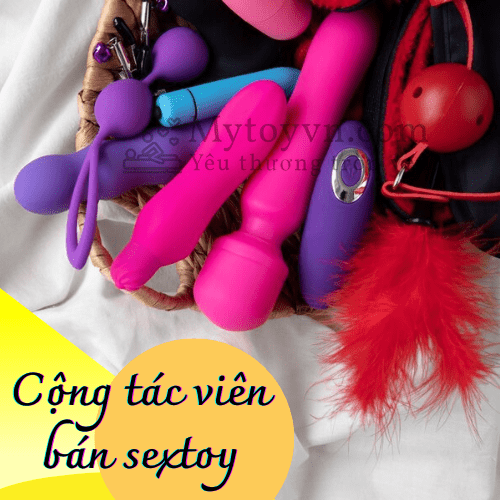 Cộng tác viên bán sextoy như thế nào?